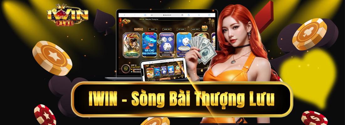 Cổng Game Bài Đổi Thưởng Iwin Đẳng Cấp Số 1 Việt Nam