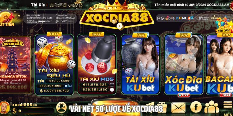 Xocdia88 là địa chỉ cá cược có mặt tại Việt Nam từ đầu năm 2019
