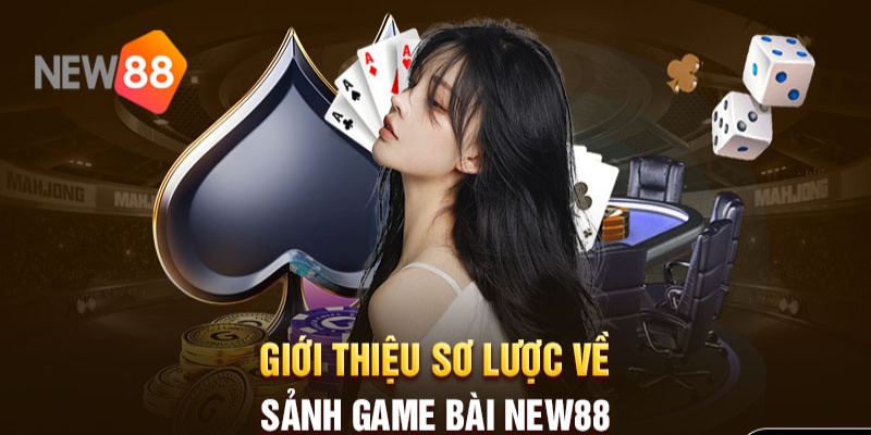 Game bài New88 - Thiên đường cá cược đổi thưởng