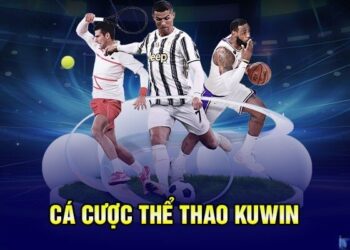 Kuwin Thể Thao – Sân Chơi Cá Cược Ăn Khách Nhất 2024