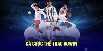 Kuwin Thể Thao – Sân Chơi Cá Cược Ăn Khách Nhất 2024