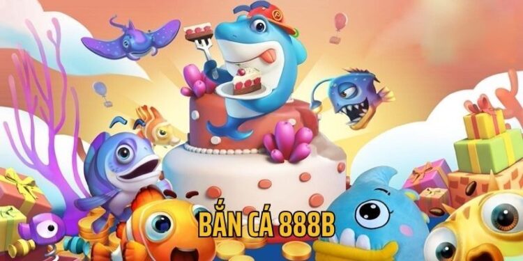 888B – Thiên Đường Săn Cá Đổi Thưởng Hot Nhất Hiện Nay