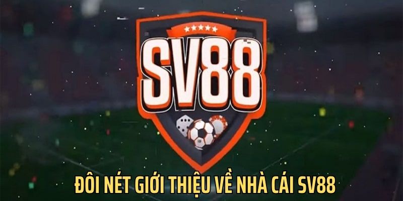 Sv88 là nhà cái uy tín bậc nhất hiện nay