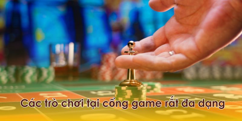 Các trò chơi tại cổng game rất đa dạng