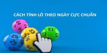 Top những cách bắt lô theo ngày “bách phát bách trúng”