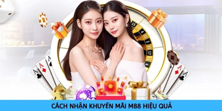 Hướng dẫn cách nhận khuyến mãi M88 dễ dàng và an toàn