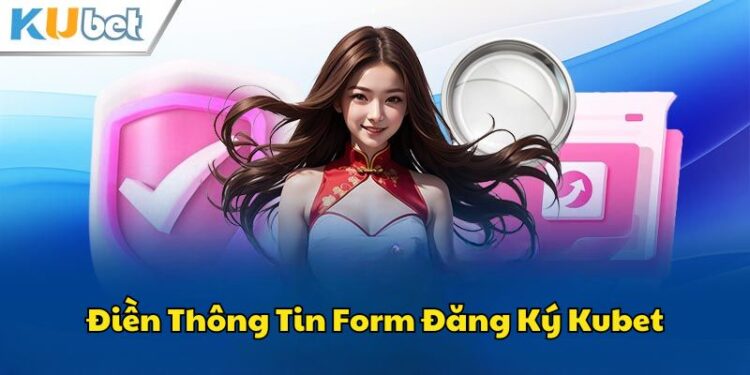 Hướng dẫn đăng ký Kubet nhanh chóng cho mọi tân thủ cá cược