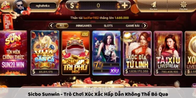 Sicbo Sunwin – Trò Chơi Xúc Xắc Hấp Dẫn Không Thể Bỏ Qua