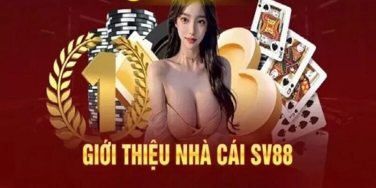 SV88: Nhà Cái Uy Tín Dẫn Đầu Xu Hướng Cá Cược Hiện Đại