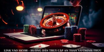Link Vào Sky88 – Hướng Dẫn Truy Cập An Toàn Và Chính Thức
