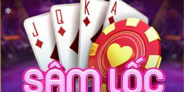Hiểu luật chơi Sâm Lốc – nền tảng để chiến thắng