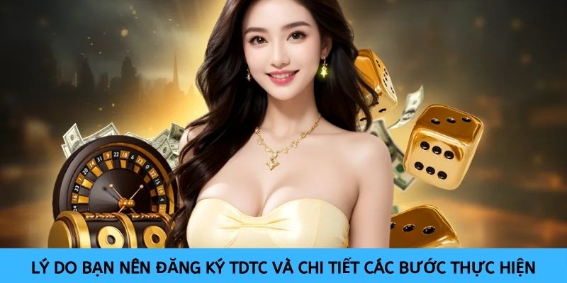 Hướng dẫn đăng ký TDTC cho người chơi mới bắt đầu