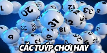 Các tuýp chơi hay