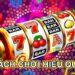 Cách chơi hiệu quả