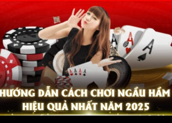 Hướng Dẫn Cách Chơi Ngầu Hầm Hiệu Quả Nhất Năm 2025