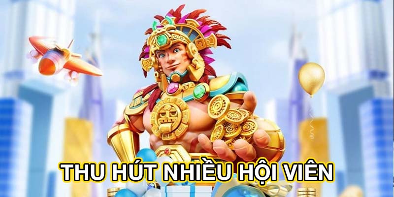 Thu hút nhiều hội viên