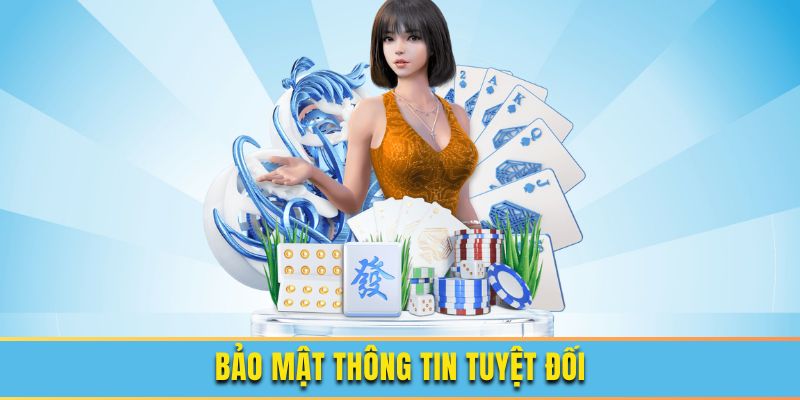 Bảo mật thông tin tuyệt đối