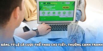 Bảng tỷ lệ cá cược thể thao chi tiết, thưởng cạnh tranh
