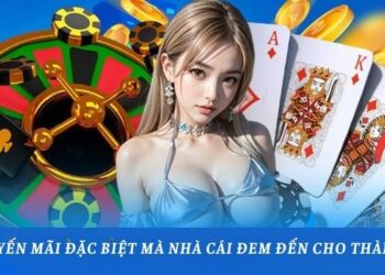 Khuyến mãi đặc biệt mà nhà cái đem đến cho thành viên