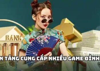 Nền tảng cung cấp nhiều game đỉnh cao