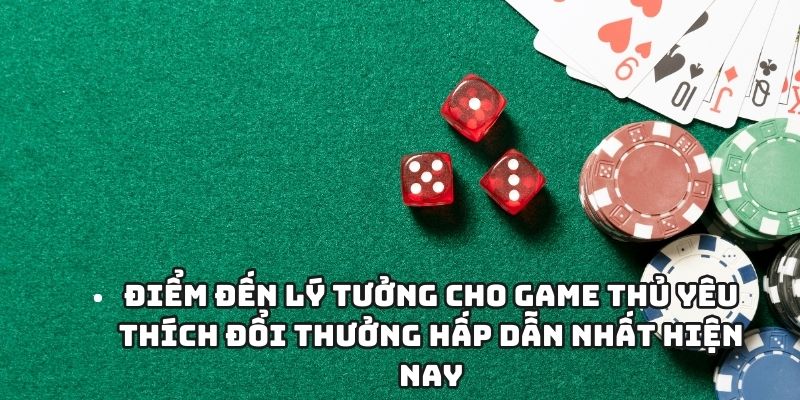 Trải nghiệm thú vị với game đổi thưởng tại nền tảng uy tín hàng đầu