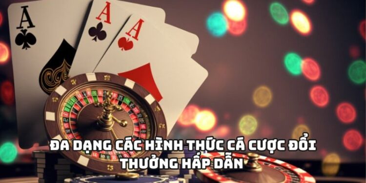 Đa dạng các sản phẩm cá cược vô cùng chất lượng