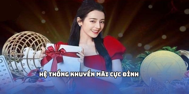 Hệ thống khuyến mãi cực đỉnh