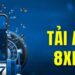 Săn Ưu Đãi Khủng Tại 8xbet – Cơ Hội Đổi Đời Đang Chờ