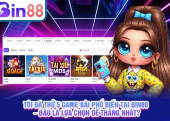 Tôi đã thử 5 game bài phổ biến tại Bin88 – Đâu là lựa chọn dễ thắng nhất?