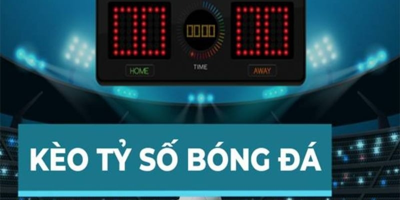 Kèo tỉ số chính xác trực tiếp BONG88 mang đến cơ hội ăn cao chỉ với một lần cược