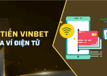 Nạp tiền Vinbet qua ví điện tử