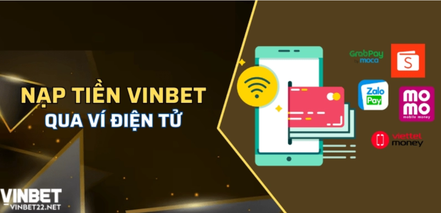 Nạp tiền Vinbet qua ví điện tử