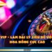 Rik Vip – Làm Đại Lý Siêu Dễ Với Mức Hoa Hồng Cực Cao