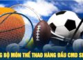 CMD Sports – Sảnh Cược Thể Thao Với Nhiều Bộ Môn Hấp Dẫn