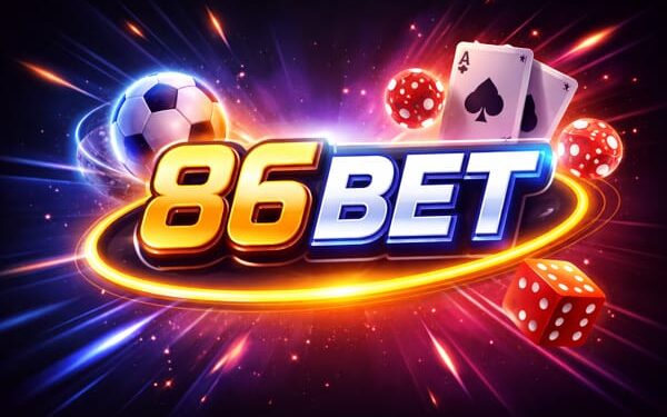86BET – chọn “một nơi chơi” hay chọn “một nơi yên tâm”?