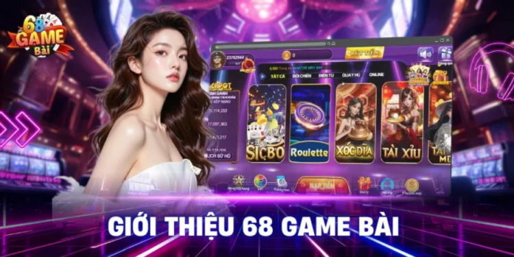 68 Game Bài – Nền tảng giải trí trực tuyến được nhiều người quan tâm