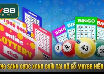 Xổ số May88 – Cơ hội đổi đời nhờ lối chơi cực thông minh