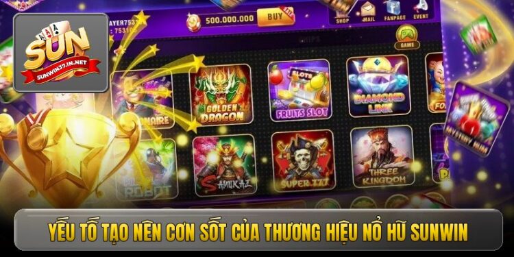 Nổ Hũ Sunwin – Đỉnh Cao Game Quay Hũ Đổi Thưởng Uy Tín